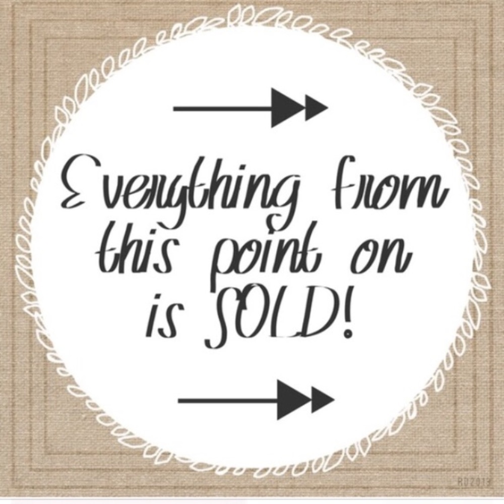 SOLD BEYOND THIS POINT